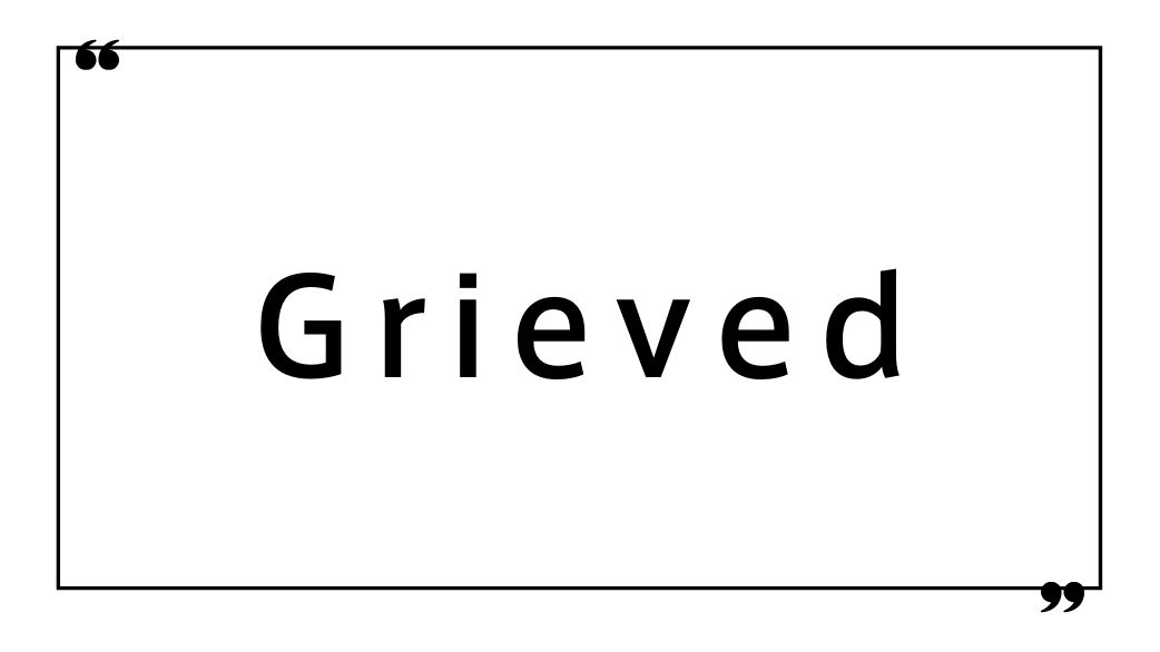 Grieved